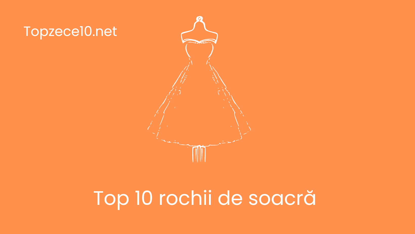 Top 10 rochii de soacră